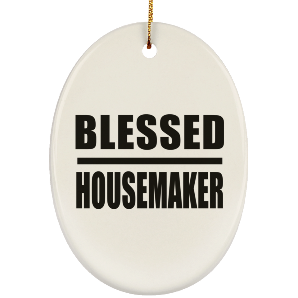 Blessed Housemaker - Oval Ornament