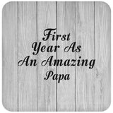 First Year As An Amazing Papa - Drink Coaster F