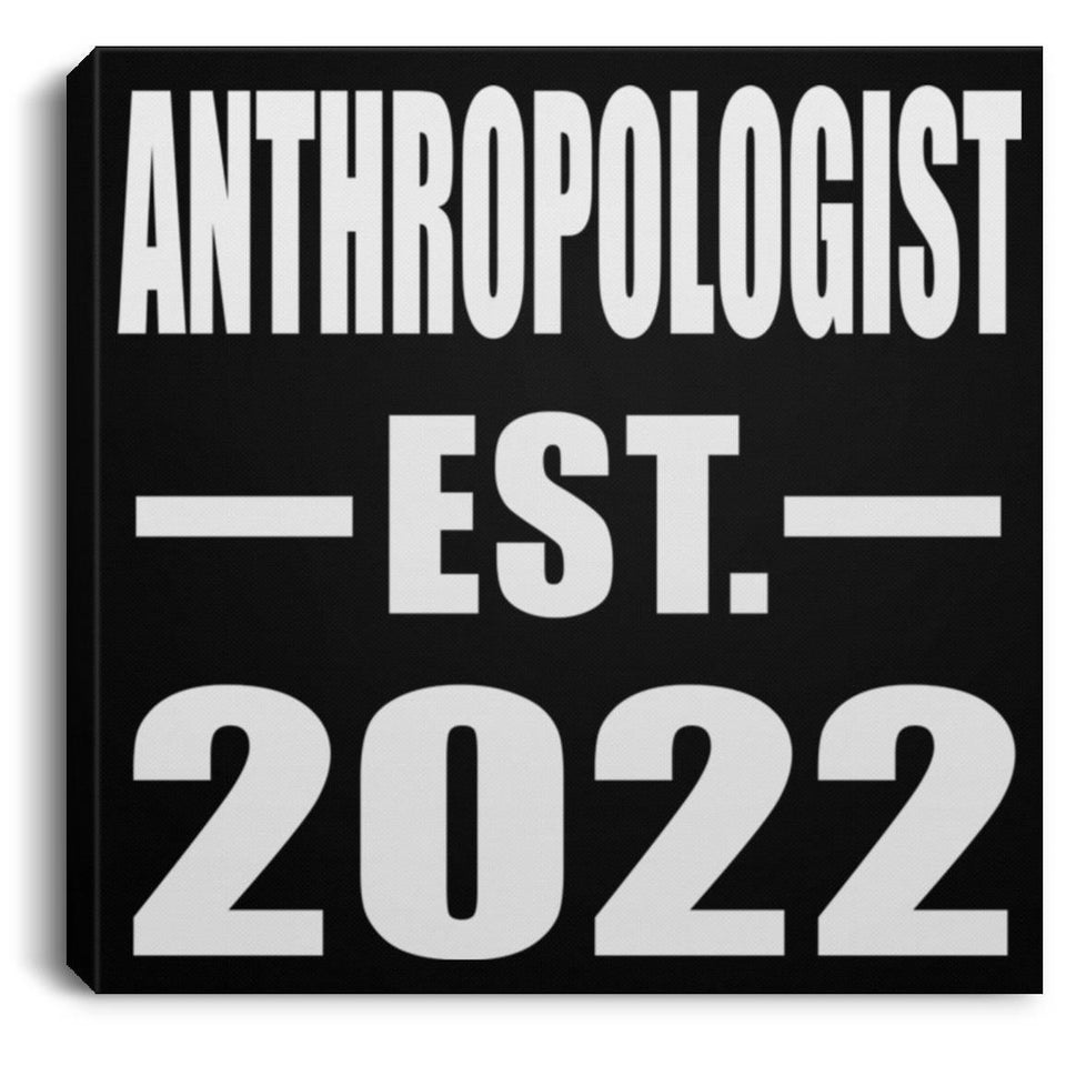 Anthropologist Established EST. 2022 - Canvas Square