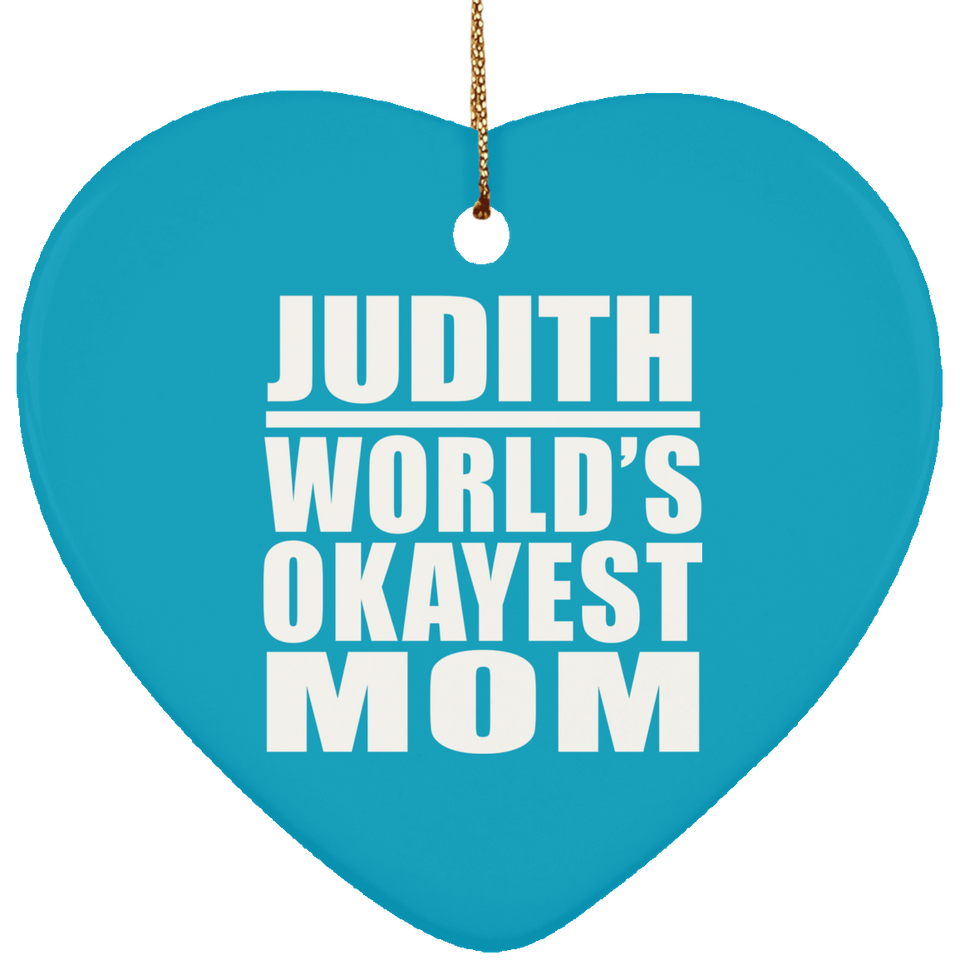 Judith World's Okayest Mom - Heart Ornament