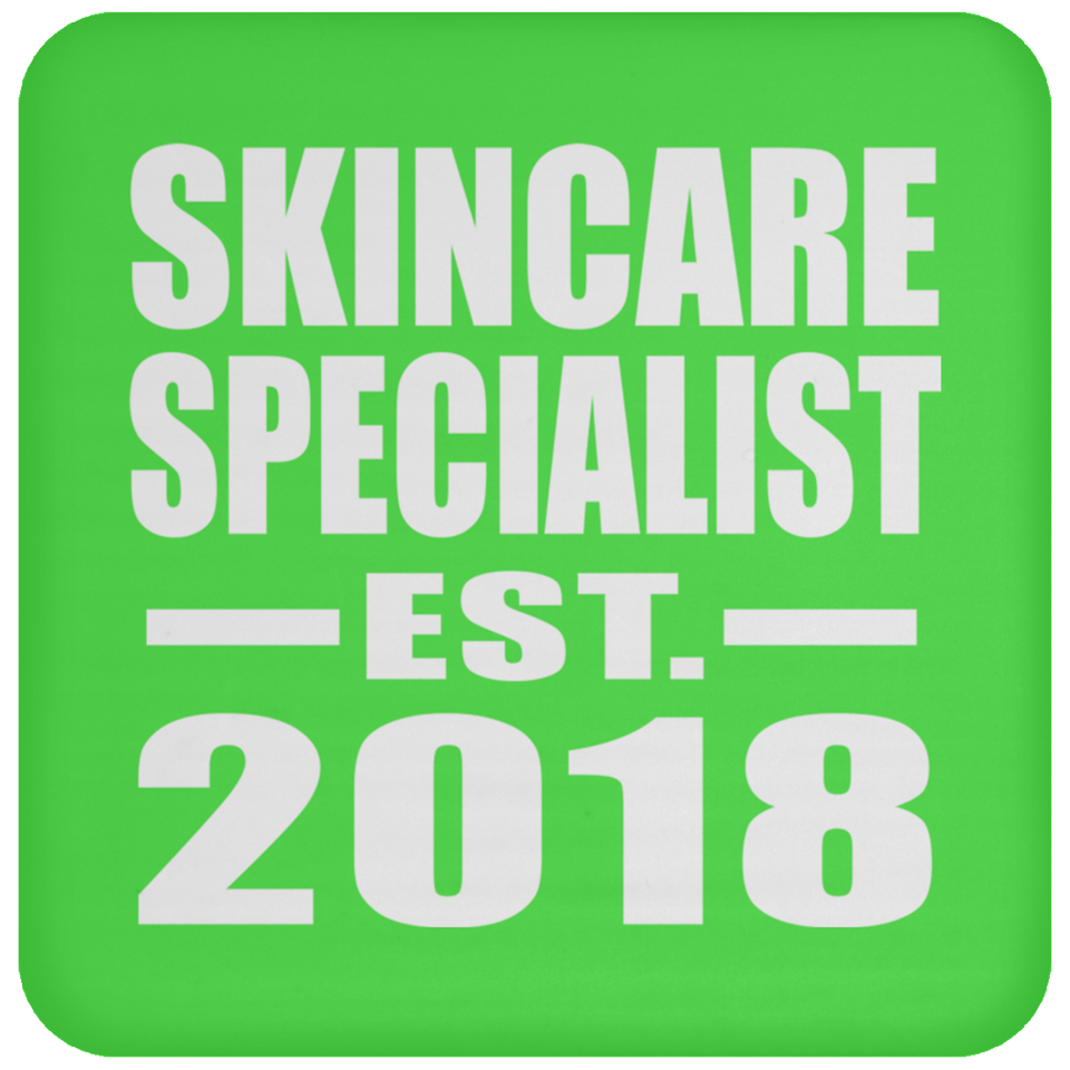 Skincare Specialist Established EST. 2018 - Drink Coaster