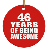46th Birthday 46 Years Of Being Awesome - Circle Ornament