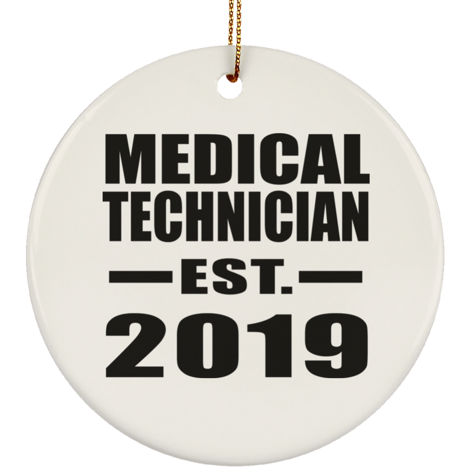Medical Technician Established EST. 2019 - Circle Ornament