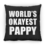 World's Okayest Pappy - Throw Pillow Black