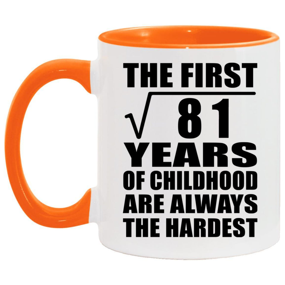 9th Birthday Square Root of 81 Years of Childhood - 11oz Accent Mug Orange