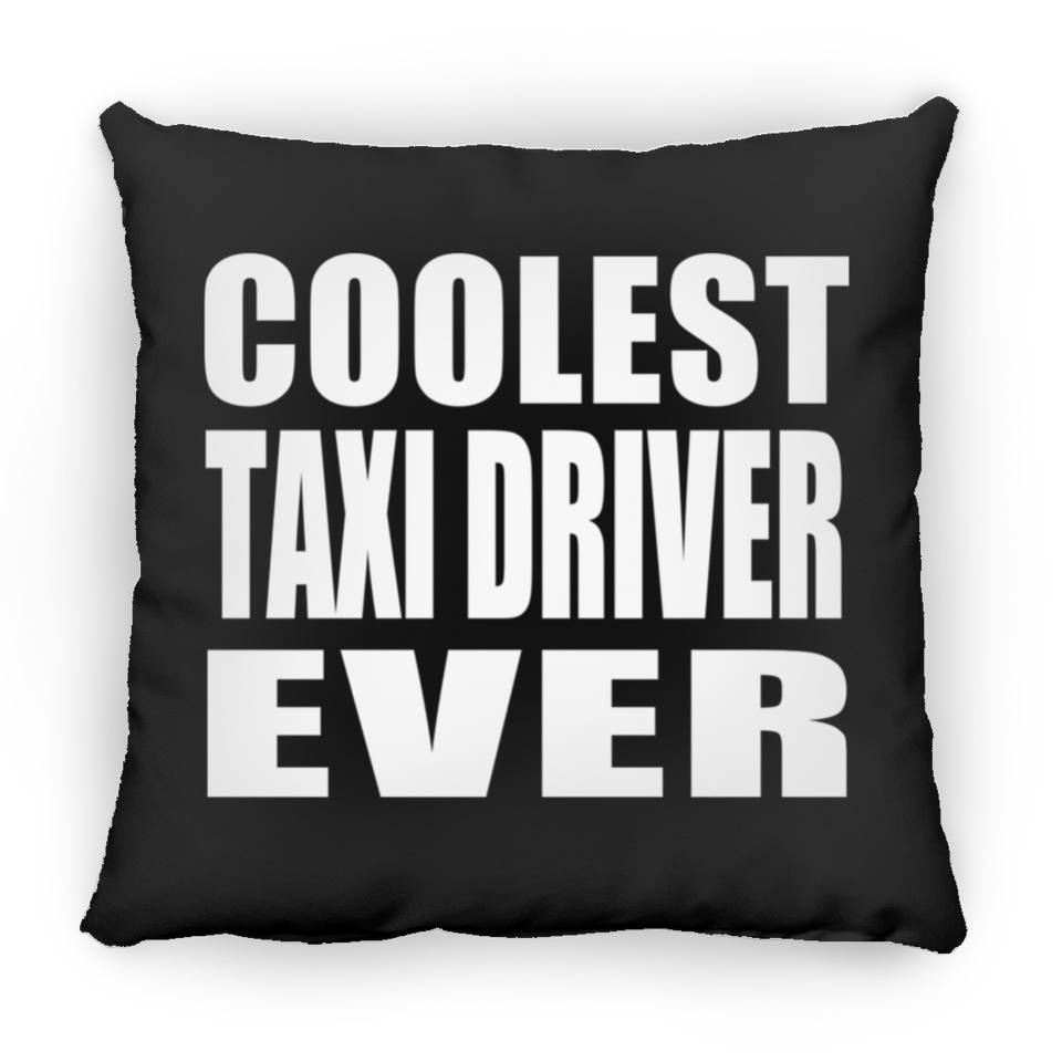 Coolest Taxi Driver Ever - Throw Pillow Black