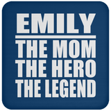 Emily The Mom The Hero The Legend - Drink Coaster