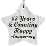 53rd Anniversary 53 Years & Counting Happy Anniversary - Star Ornament F