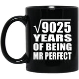 95th Anniversary Square Root of 9025 Years of Mr Perfect - 11oz Coffee Mug Black