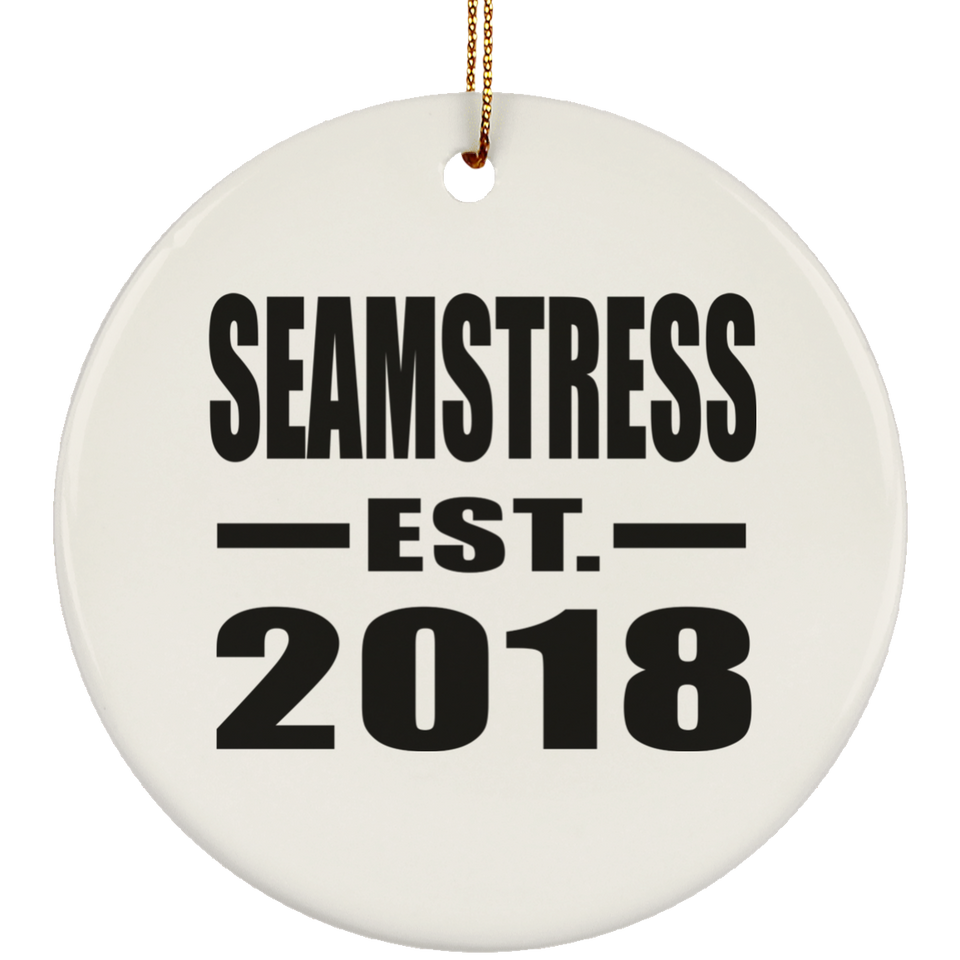 Seamstress Established EST. 2018 - Circle Ornament