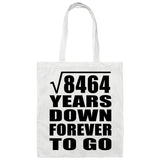 92nd Anniversary Square Root of 8464 Years Down Forever To Go - Tote Bag White
