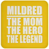 Mildred The Mom The Hero The Legend - Drink Coaster