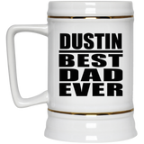 Dustin Best Dad Ever - Beer Stein