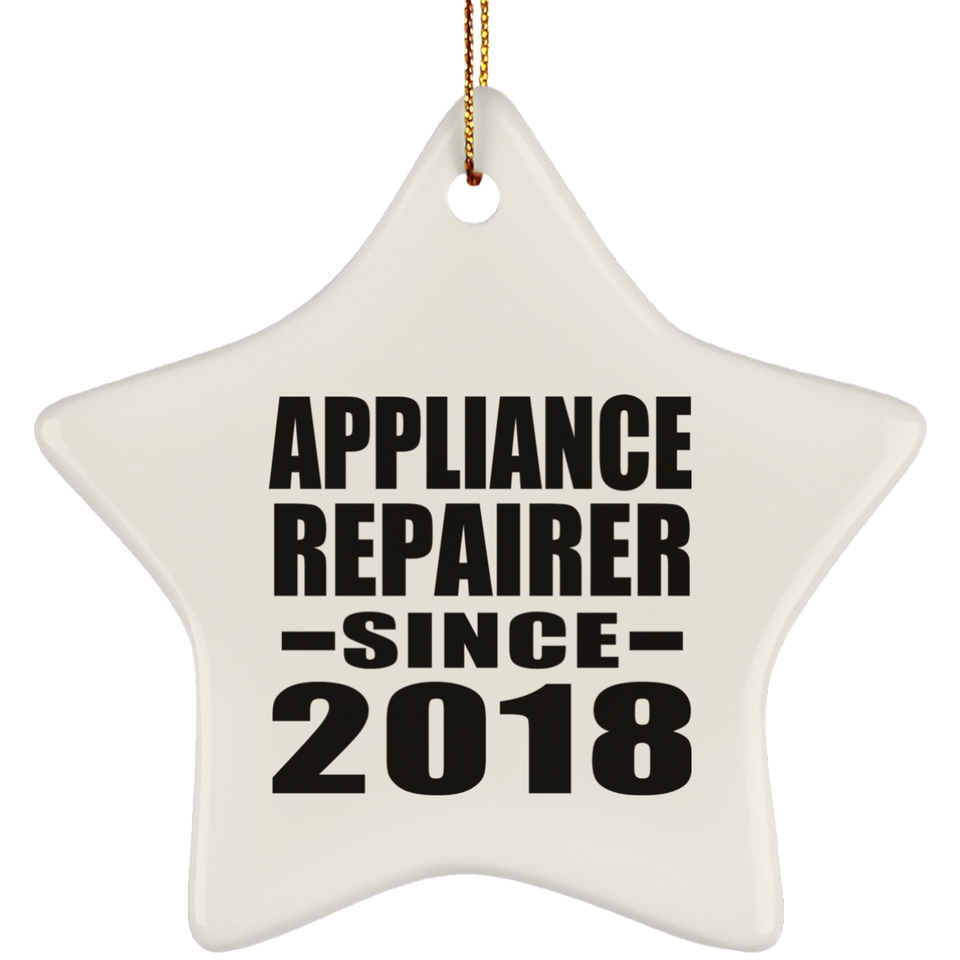 Appliance Repairer Since 2018 - Star Ornament
