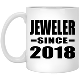 Jeweler Since 2018 - 11 Oz Coffee Mug