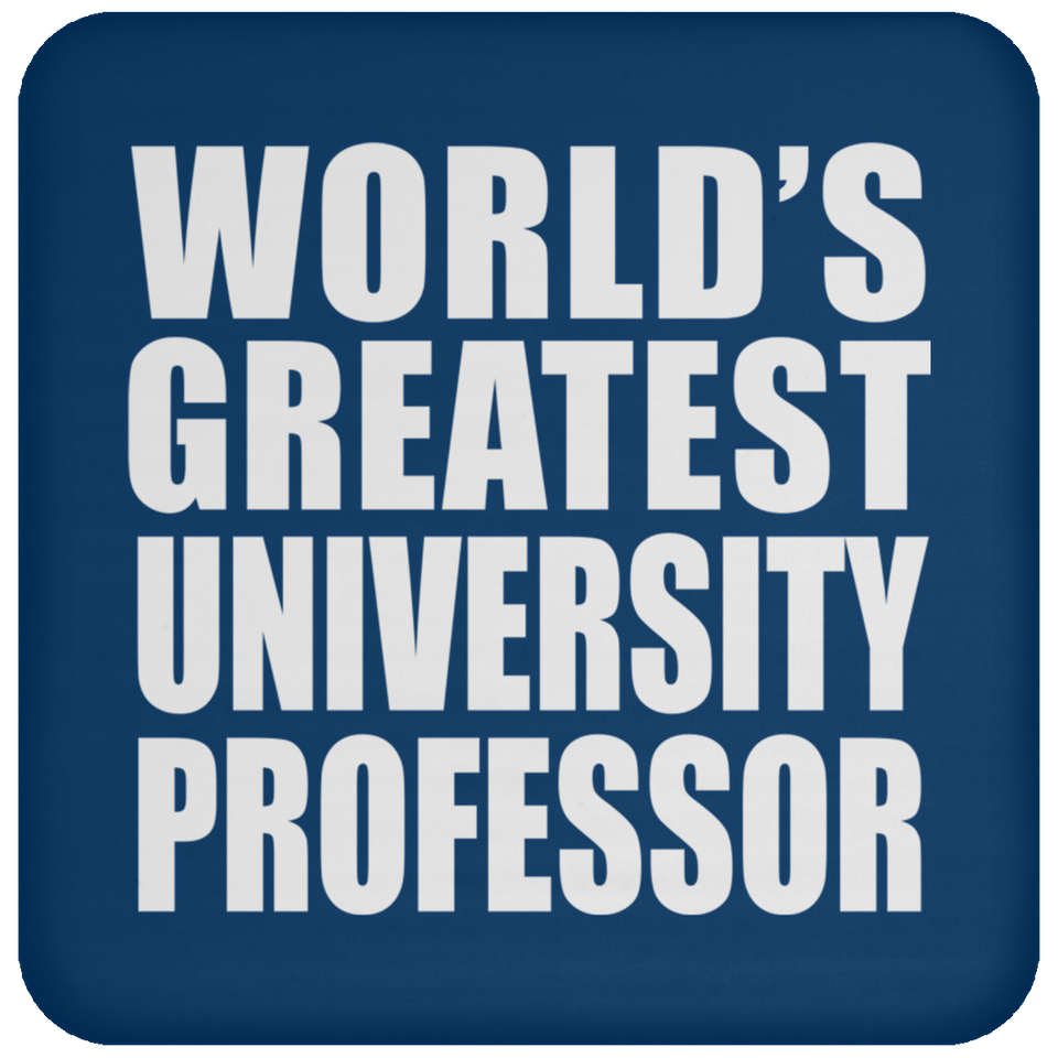 World's Greatest University Professor - Drink Coaster