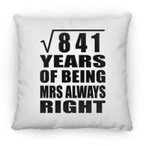 29th Anniversary Square Root of 841 Years Mrs Always Right - Throw Pillow
