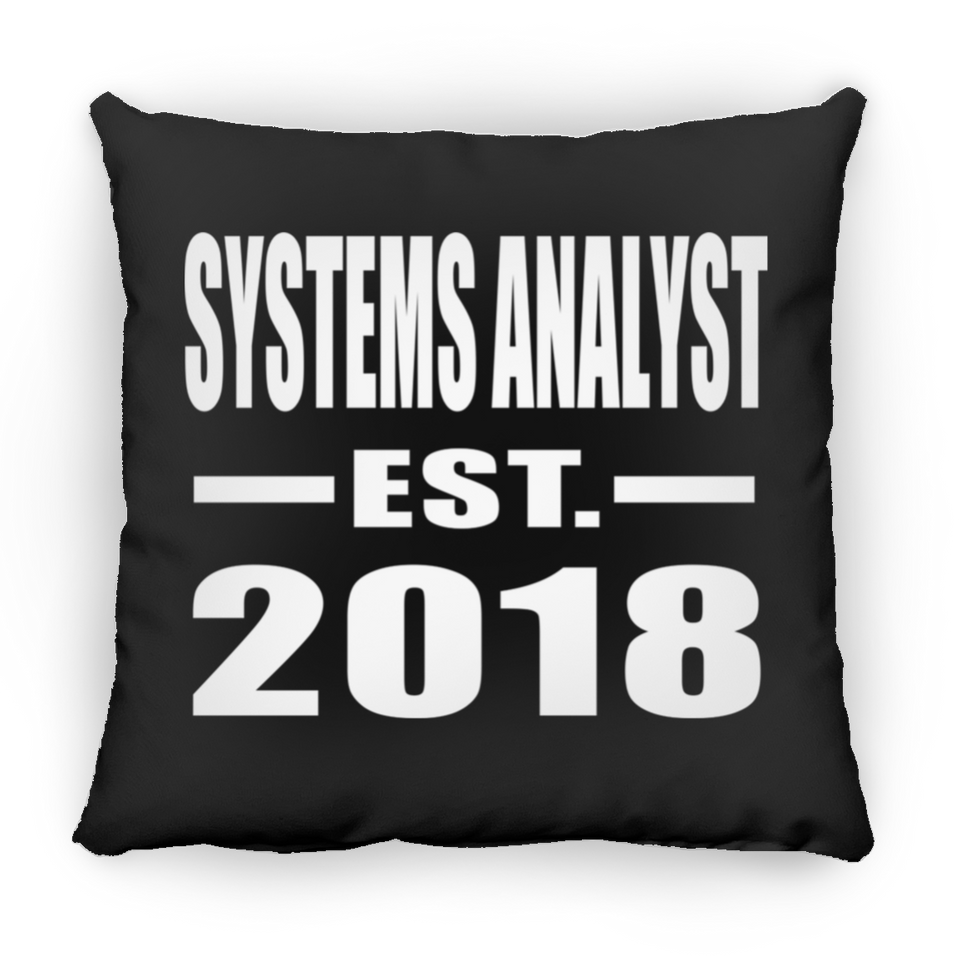 Systems Analyst Established EST. 2018 - Throw Pillow Black