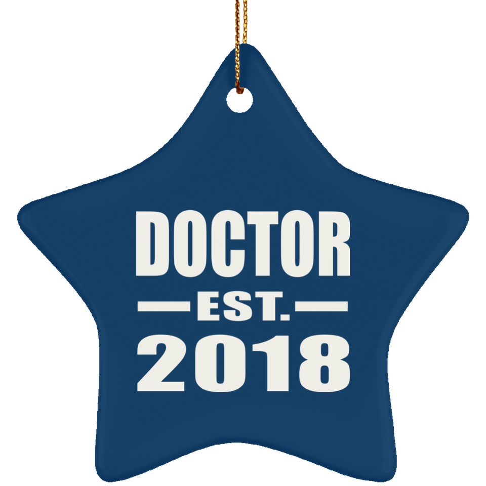 Doctor Est. 2018 - Star Ornament