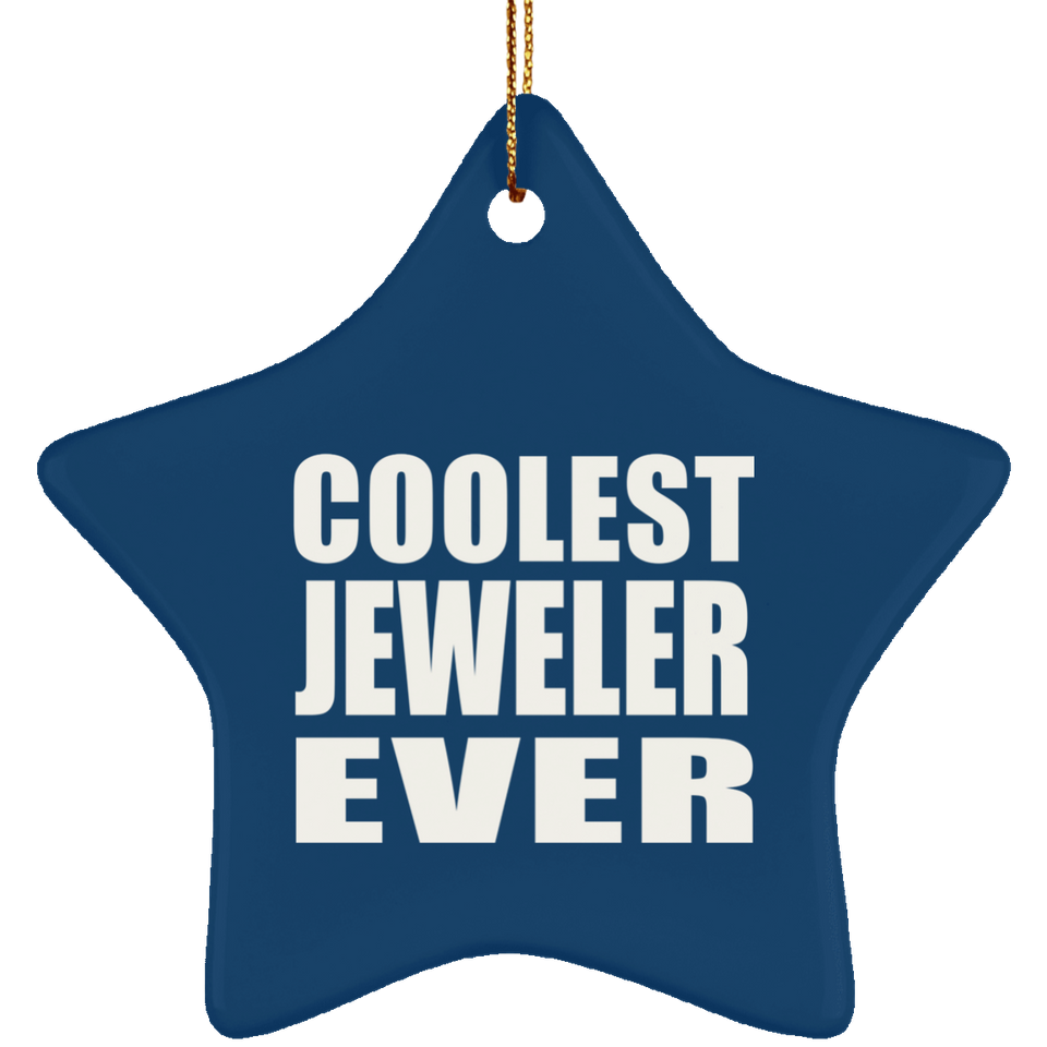Coolest Jeweler Ever - Star Ornament