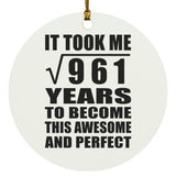 31st Birthday Took Square Root of 961 Years To Awesome - Circle Ornament