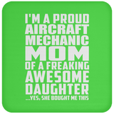Proud Aircraft Mechanic Mom Of Awesome Daughter - Drink Coaster