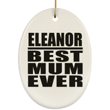 Eleanor Best Mum Ever - Oval Ornament