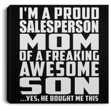 Proud Salesperson Mom Of Awesome Son - Canvas Square