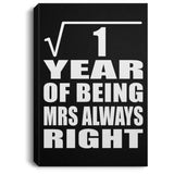 1st Anniversary Square Root of 1 Year Mrs Always Right - Canvas Portrait