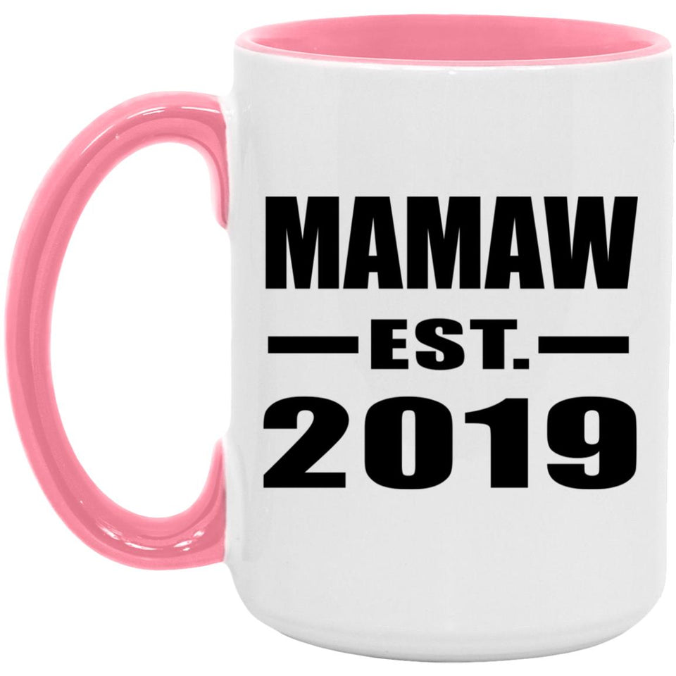 Mamaw Established EST. 2019 - 15oz Accent Mug Pink