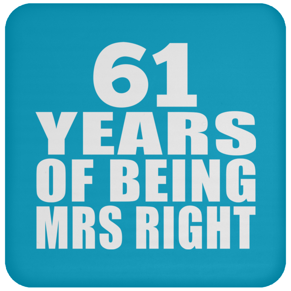 61st Anniversary 61 Years Of Being Mrs Right - Drink Coaster