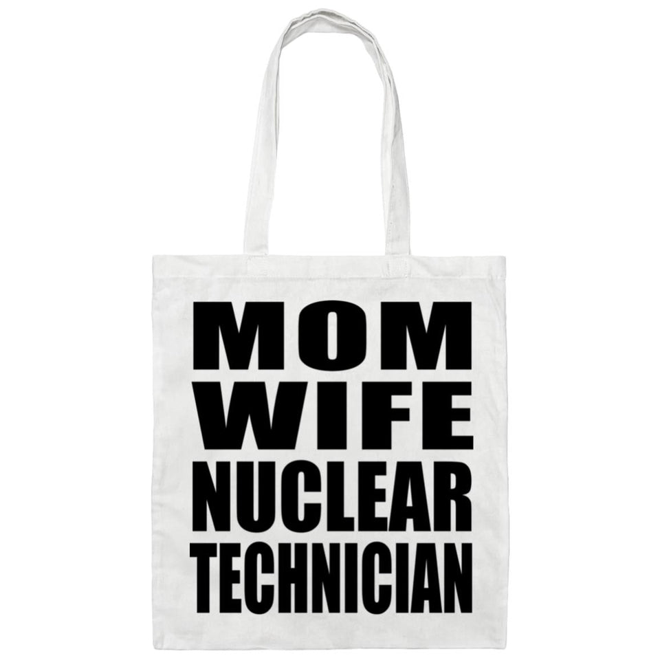 Mom Wife Nuclear Technician - Tote Bag White