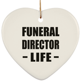 Funeral Director Life - Heart Ornament
