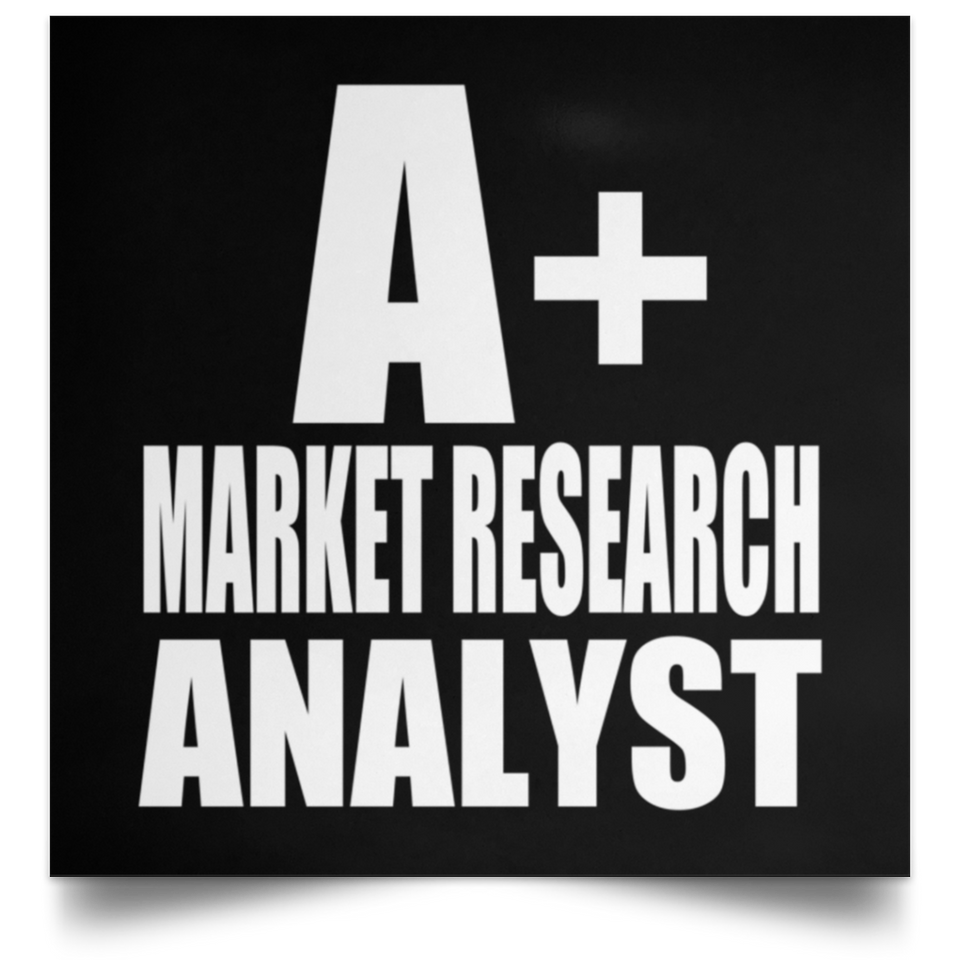 A+ Market Research Analyst - Poster Square