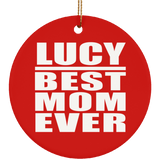 Lucy Best Mom Ever - Circle Ornament