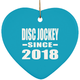 Disc Jockey Since 2018 - Heart Ornament