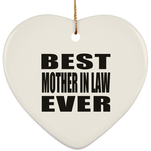 Best Mother In Law Ever - Heart Ornament
