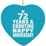 Happy 72nd Anniversary 72 Years & Counting - Heart Ornament
