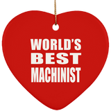 World's Best Machinist - Heart Ornament
