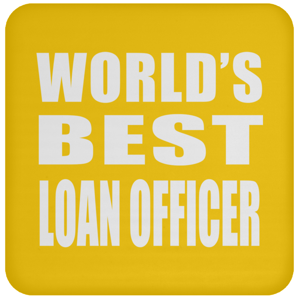 World's Best Loan Officer - Drink Coaster