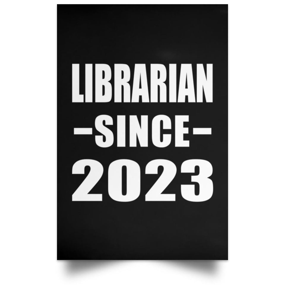Librarian Since 2023 - Poster Portrait