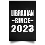 Librarian Since 2023 - Poster Portrait