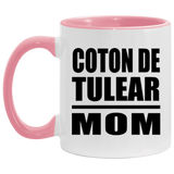 Coton De Tulear Mom - 11oz Accent Mug Pink