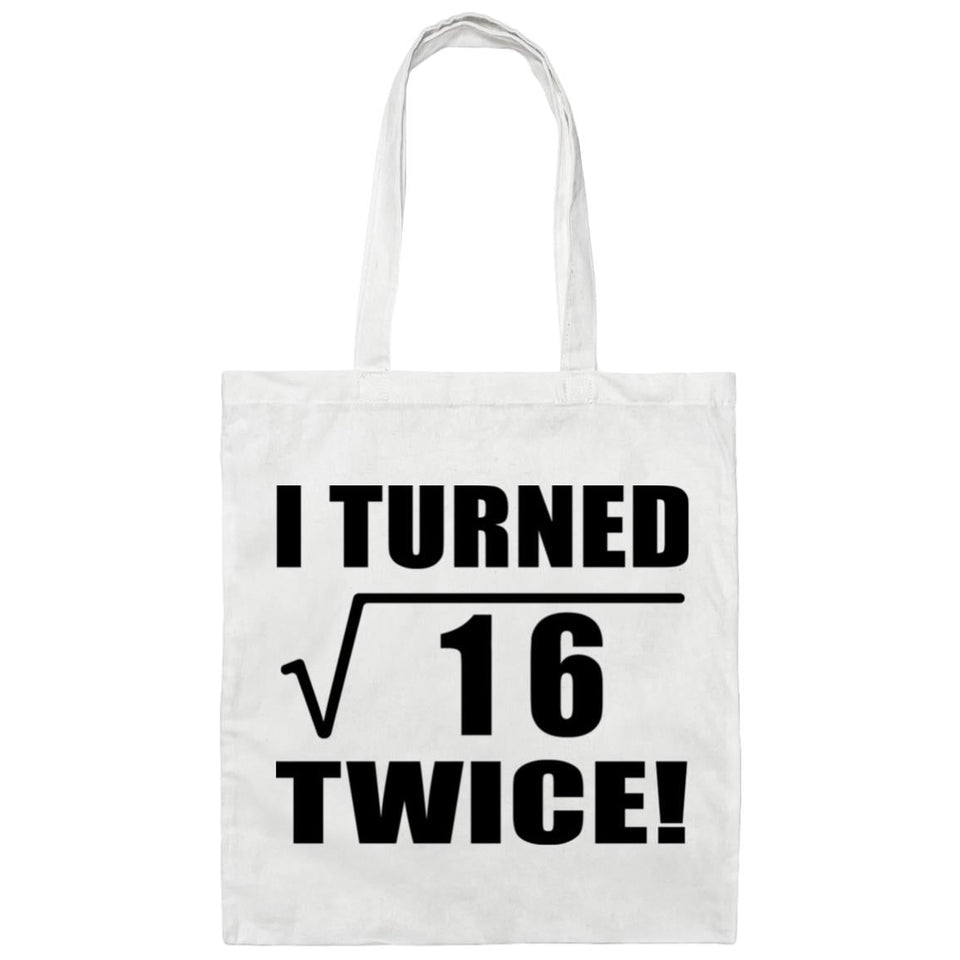 8th Birthday I Turned Square Root of 16 Twice - Tote Bag White