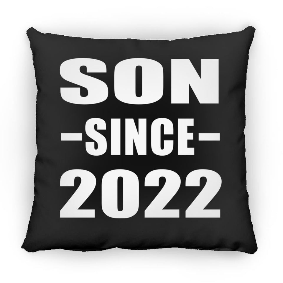Son Since 2022 - Throw Pillow Black