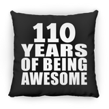 110th Birthday 110 Years Of Being Awesome - Throw Pillow Black