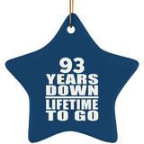 93rd Anniversary 93 Years Down Lifetime To Go - Star Ornament