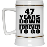 47th Anniversary 47 Years Down Forever to Go - Beer Stein