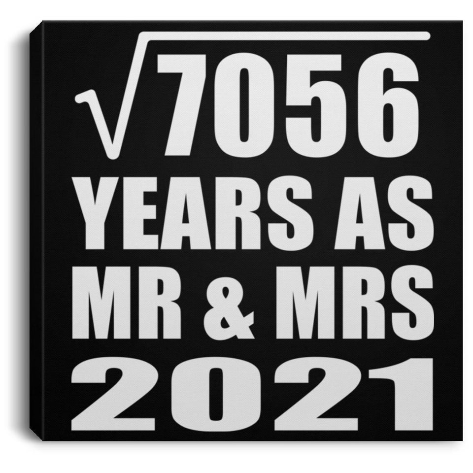 84th Anniversary Square Root of 7056 Years As Mr & Mrs 2021 - Canvas Square