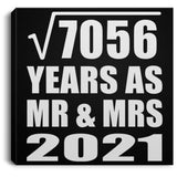 84th Anniversary Square Root of 7056 Years As Mr & Mrs 2021 - Canvas Square